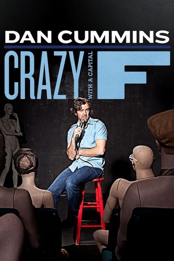 Cover of the movie Dan Cummins: Crazy with a Capital F