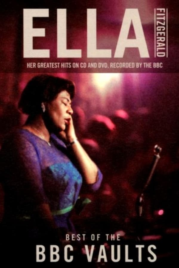 Cover of the movie Ella Fitzgerald: Best of the BBC Vaults