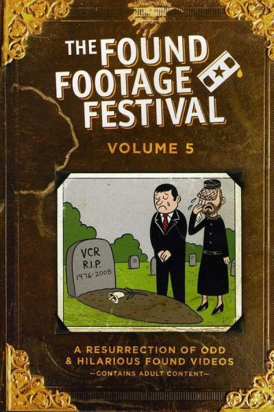 Cover of the movie Found Footage Festival Volume 5: Live in Milwaukee