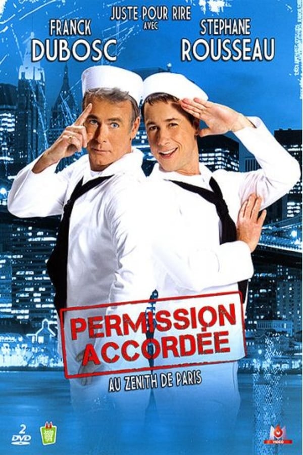 Cover of the movie Franck Dubosc et Stéphane Rousseau - Permission accordée