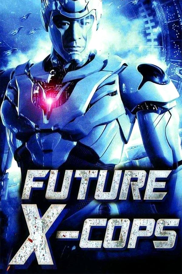 Cover of the movie Future X-Cops