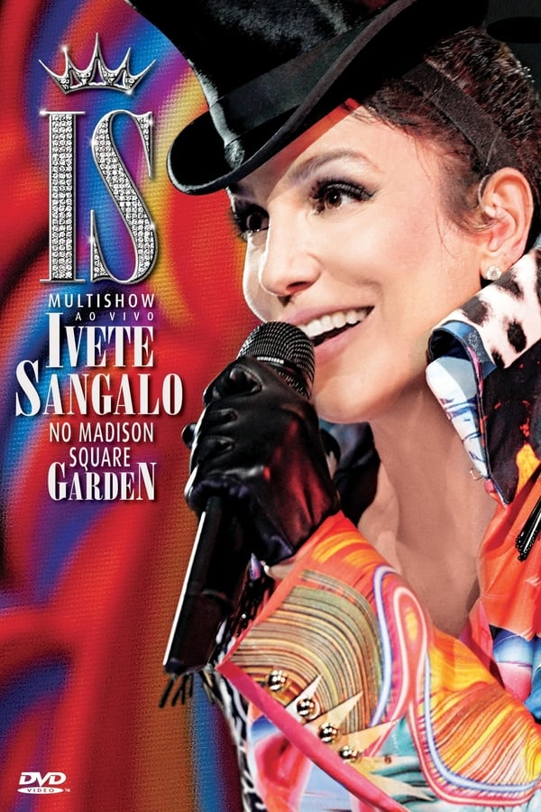 Cover of the movie Ivete Sangalo Live at Madison Square Garden