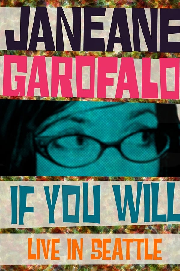 Cover of the movie Janeane Garofalo: If You Will
