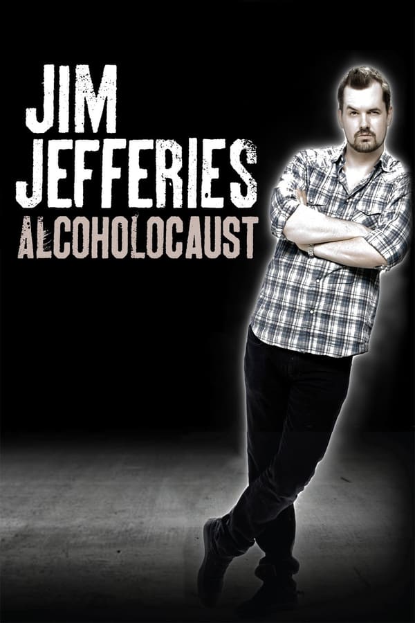Cover of the movie Jim Jefferies: Alcoholocaust