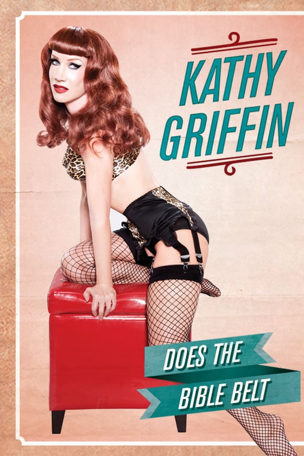 Cover of the movie Kathy Griffin: Does the Bible Belt