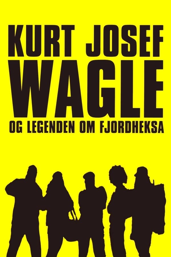 Cover of the movie Kurt Josef Wagle og legenden om Fjordheksa