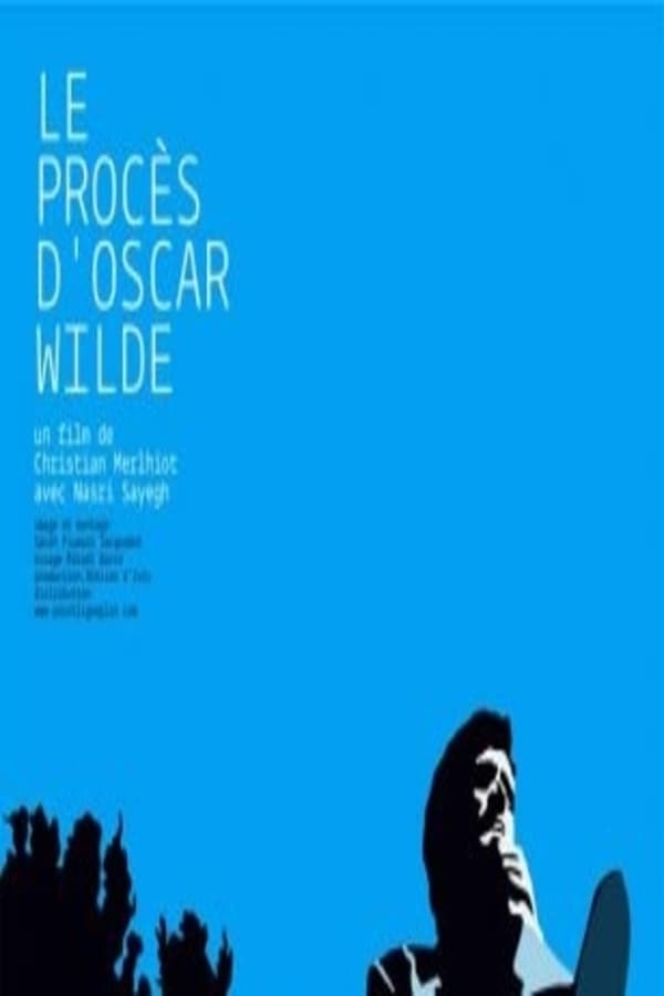 Cover of the movie Le procès d'Oscar Wilde