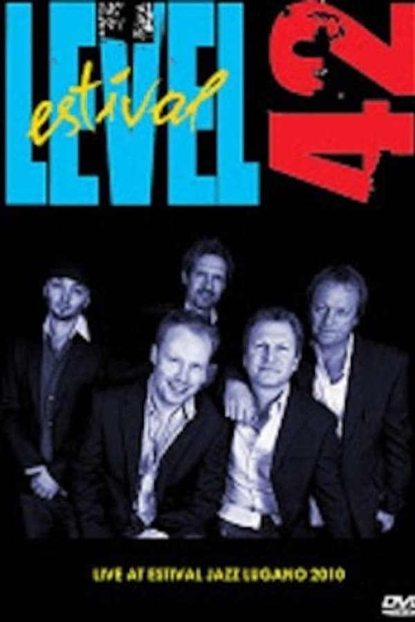 Cover of the movie Level 42: Live At Estival Jazz Lugano 2010