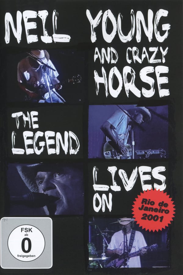 Cover of the movie Neil Young & Crazy Horse - The Legend Lives On
