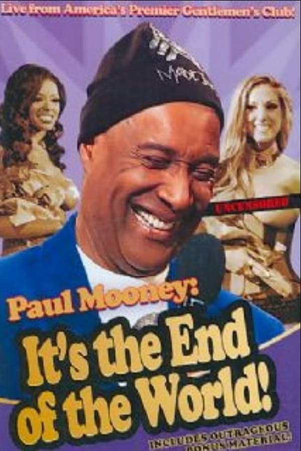 Cover of the movie Paul Mooney: It's the End of the World