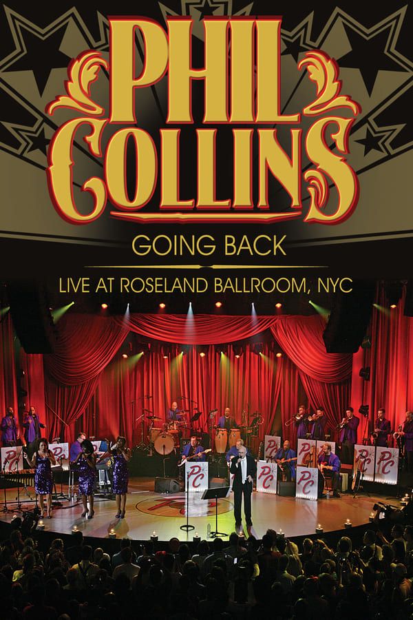 Cover of the movie Phil Collins: Going Back - Live at the Roseland Ballroom, NYC