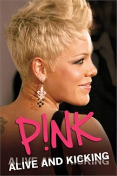 Cover of the movie Pink: Alive and Kicking