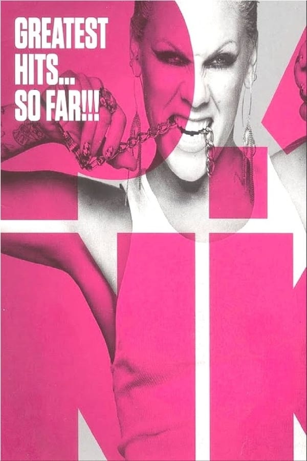 Cover of the movie Pink: Greatest Hits...So Far
