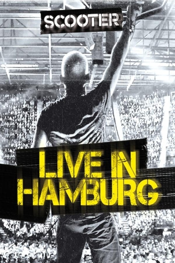 Cover of the movie Scooter - Live In Hamburg