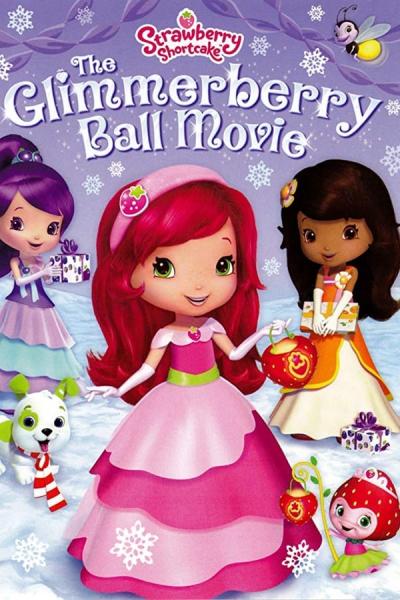 Cover of the movie Strawberry Shortcake: The Glimmerberry Ball Movie