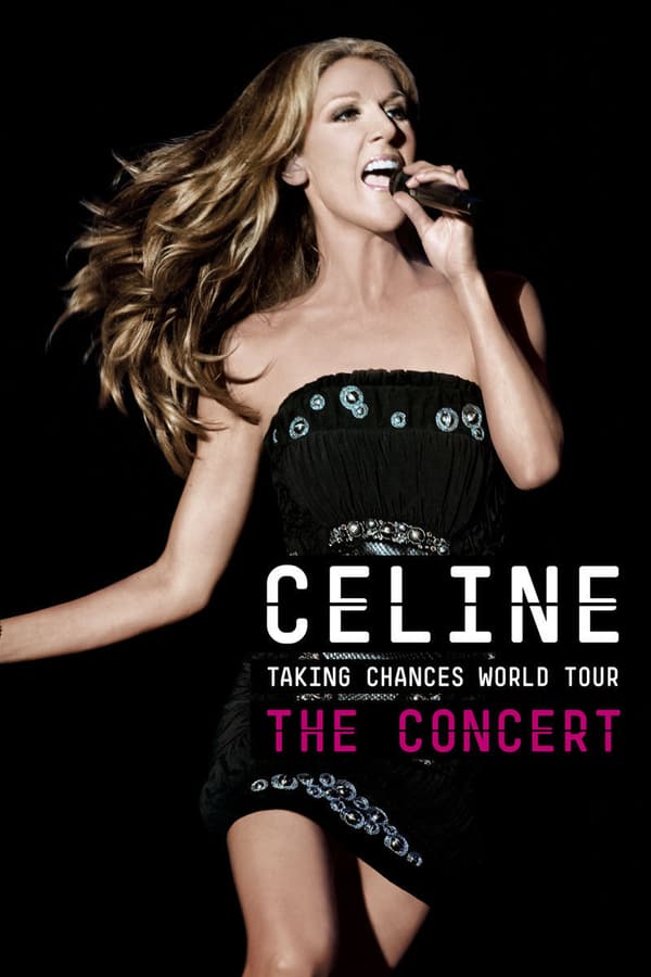 Cover of the movie Taking Chances World Tour - The Concert