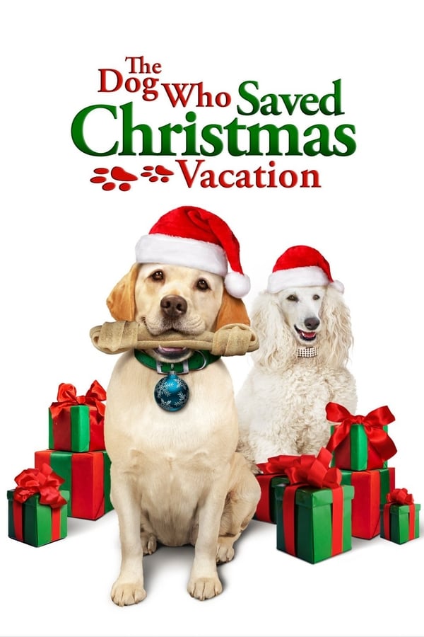 Cover of the movie The Dog Who Saved Christmas Vacation