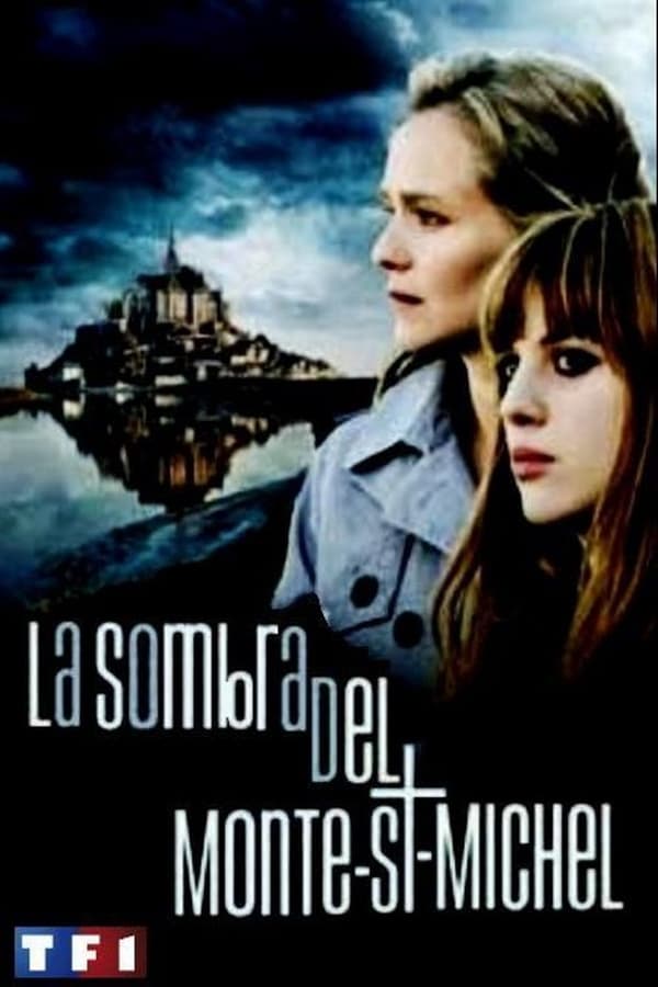 Cover of the movie The shadow of Mont st. Michel