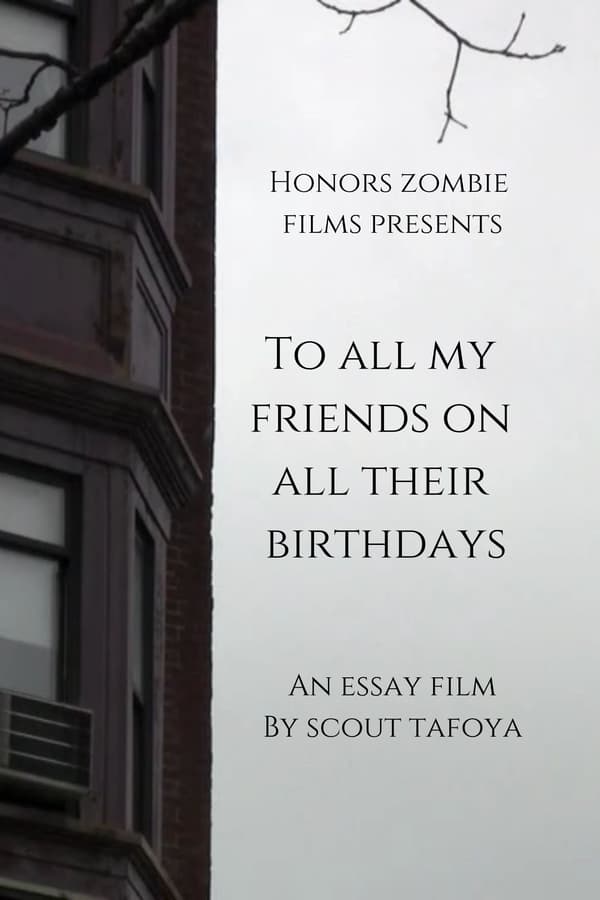 Cover of the movie To all my friends on all their birthdays