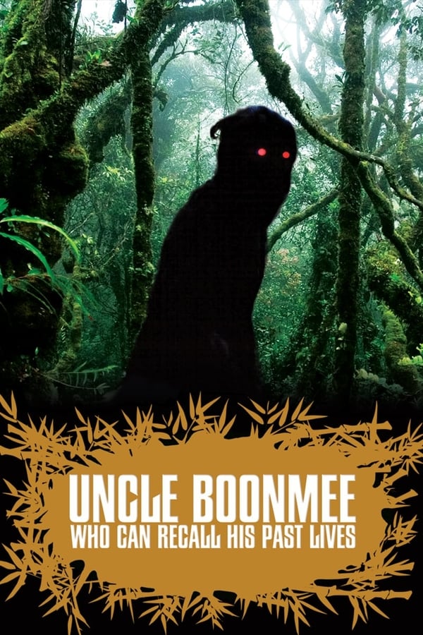 Cover of the movie Uncle Boonmee Who Can Recall His Past Lives