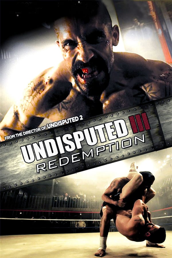 Cover of the movie Undisputed III: Redemption