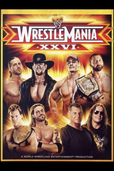Cover of the movie WWE Wrestlemania XXVI