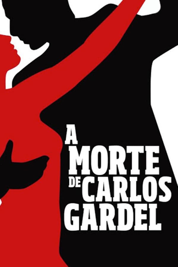 Cover of the movie A Morte de Carlos Gardel
