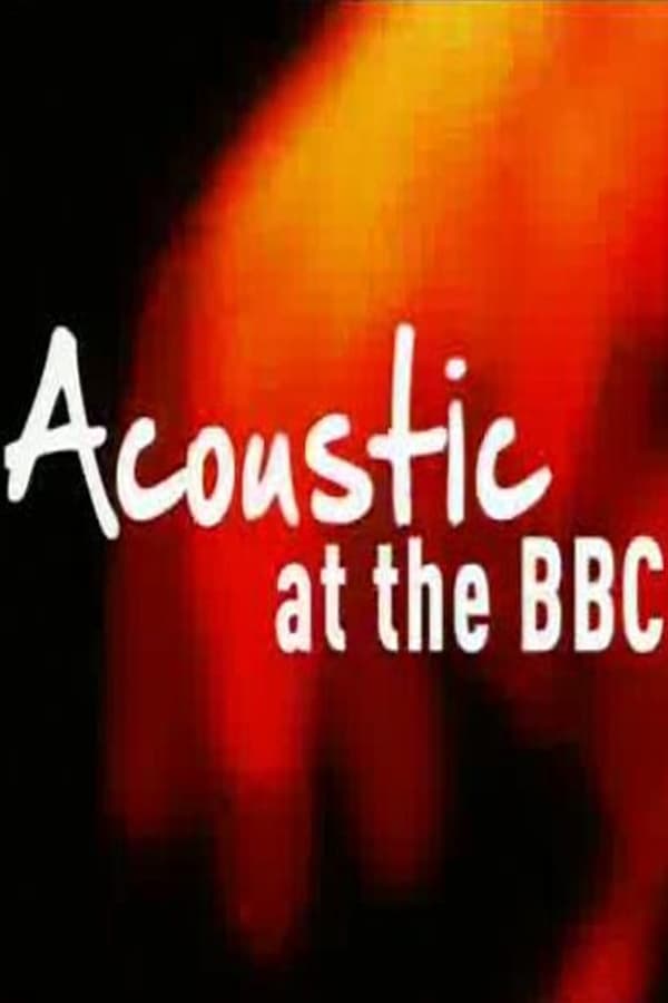 Cover of the movie Acoustic At The BBC