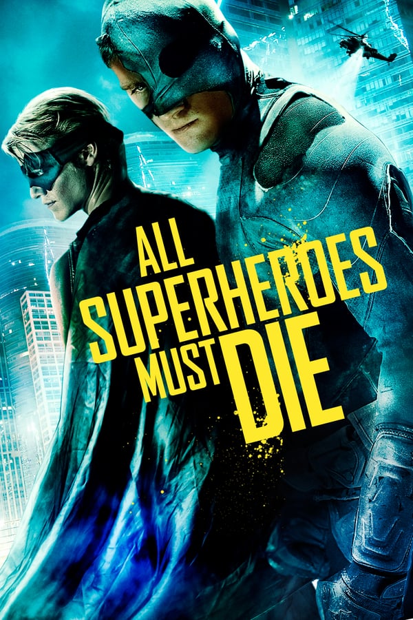 Cover of the movie All Superheroes Must Die