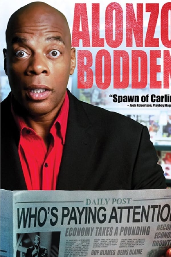 Cover of the movie Alonzo Bodden: Who's Paying Attention