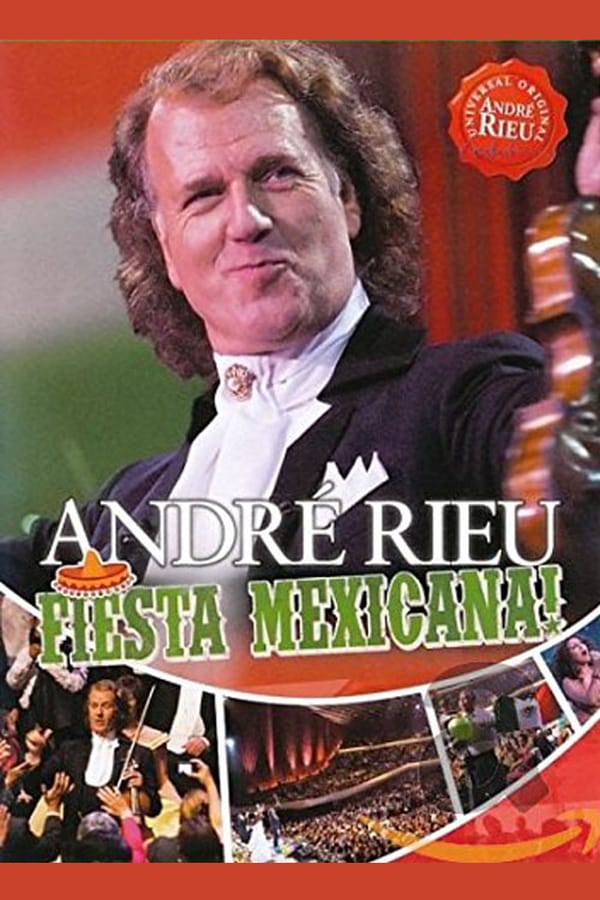 Cover of the movie André Rieu - Fiesta Mexicana!