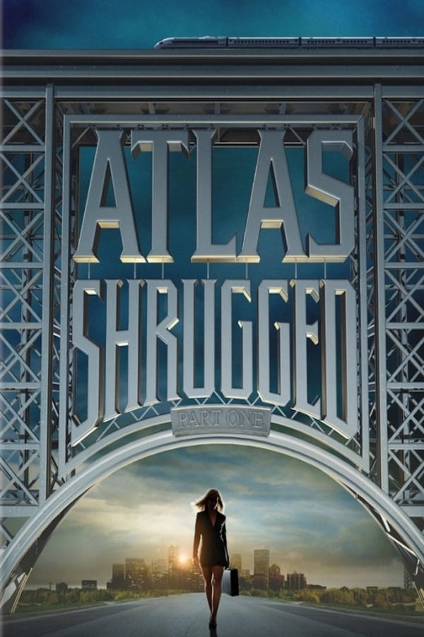 Cover of the movie Atlas Shrugged: Part I