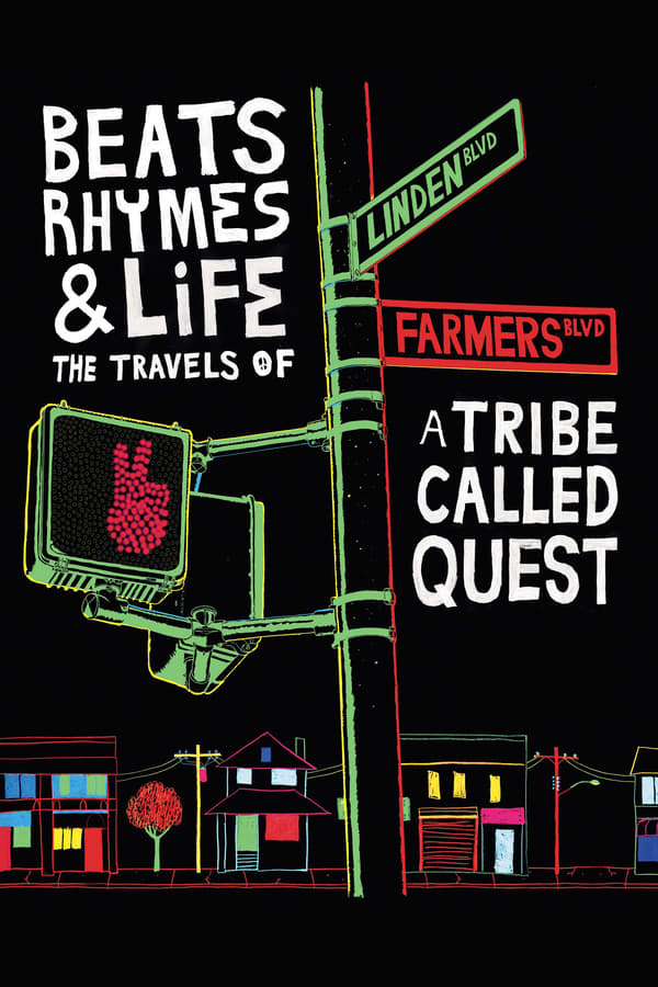 Cover of the movie Beats Rhymes & Life: The Travels of A Tribe Called Quest