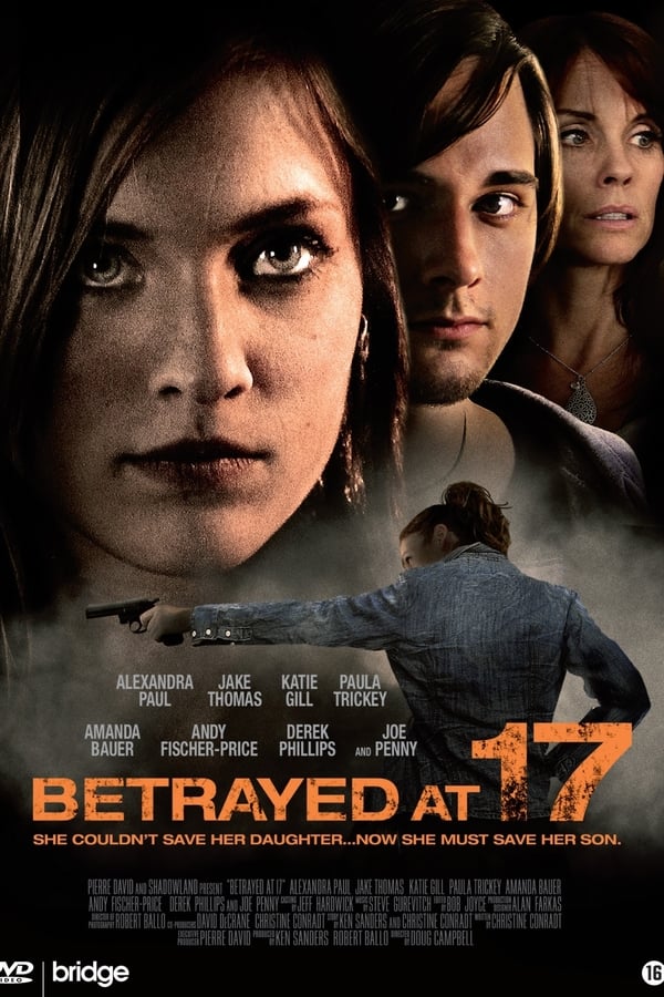 Cover of the movie Betrayed at 17