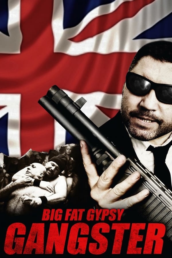 Cover of the movie Big Fat Gypsy Gangster