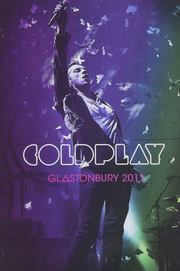 Cover of the movie Coldplay: Live at Glastonbury 2011