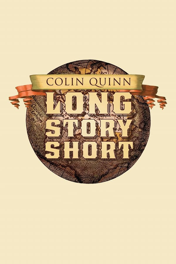 Cover of the movie Colin Quinn: Long Story Short