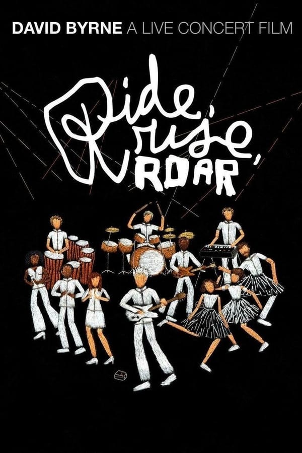 Cover of the movie David Byrne - Ride, Rise, Roar