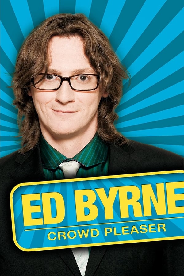 Cover of the movie Ed Byrne: Crowd Pleaser