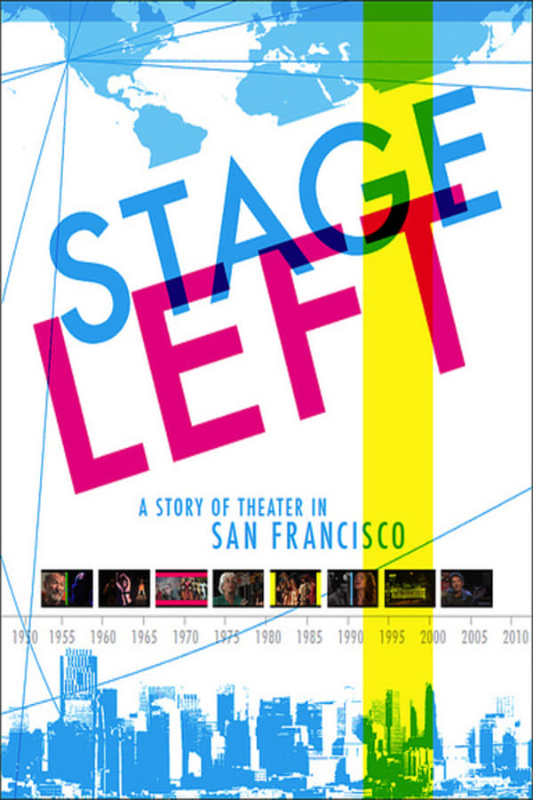 Cover of the movie Edit Stage Left: A Story of Theater in San Francisco