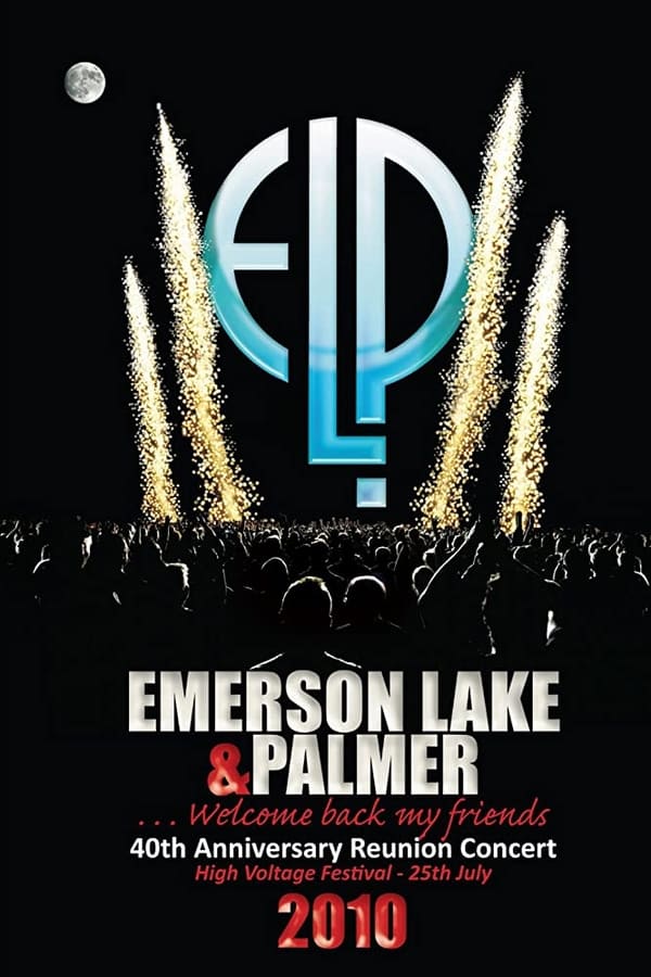 Cover of the movie Emerson Lake & Palmer - 40th Anniversary Reunion Concert
