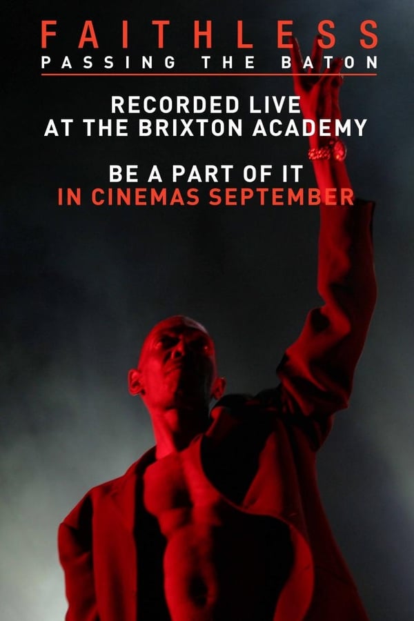 Cover of the movie Faithless - Passing the Baton - Live From Brixton