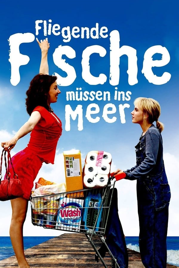 Cover of the movie Fliegende Fische müssen ins Meer