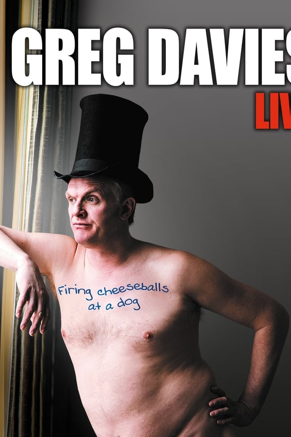 Cover of the movie Greg Davies Live: Firing Cheeseballs at a Dog