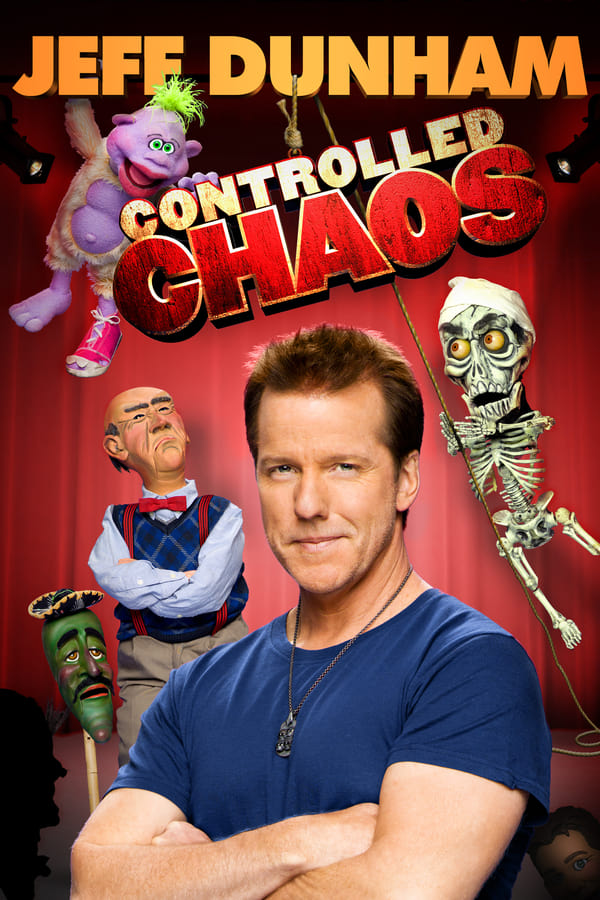 Cover of the movie Jeff Dunham: Controlled Chaos