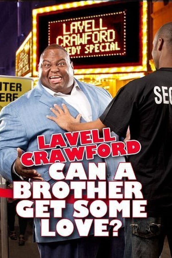 Cover of the movie Lavell Crawford: Can a Brother Get Some Love?