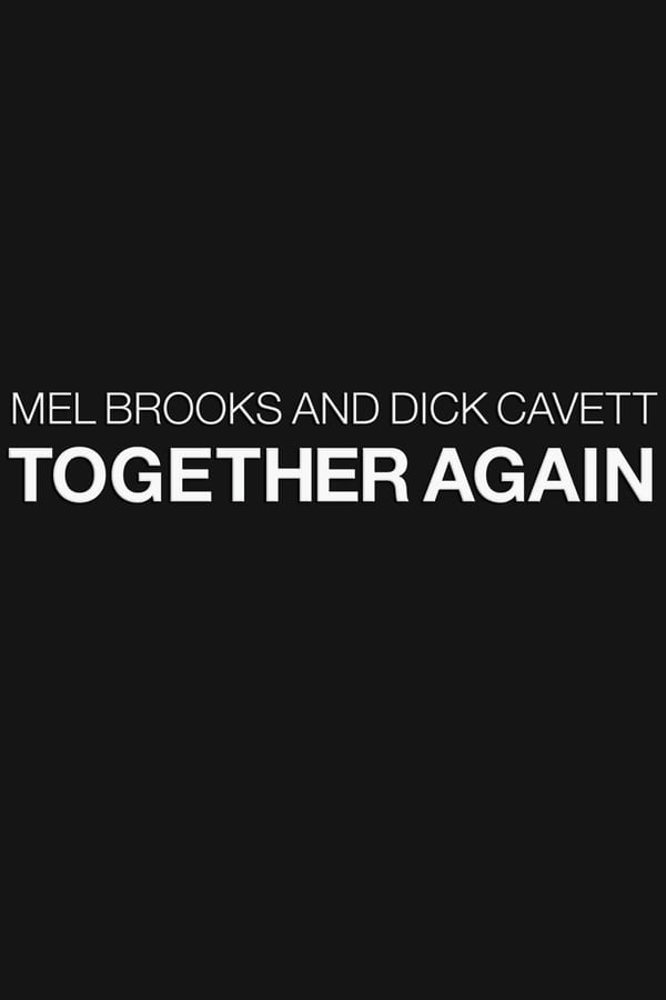 Cover of the movie Mel Brooks and Dick Cavett Together Again