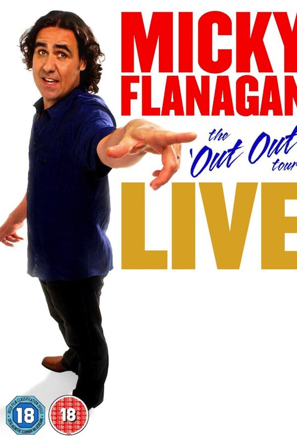 Cover of the movie Micky Flanagan: Live - The Out Out Tour