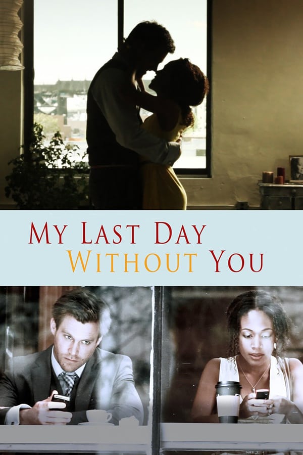 Cover of the movie My Last Day Without You