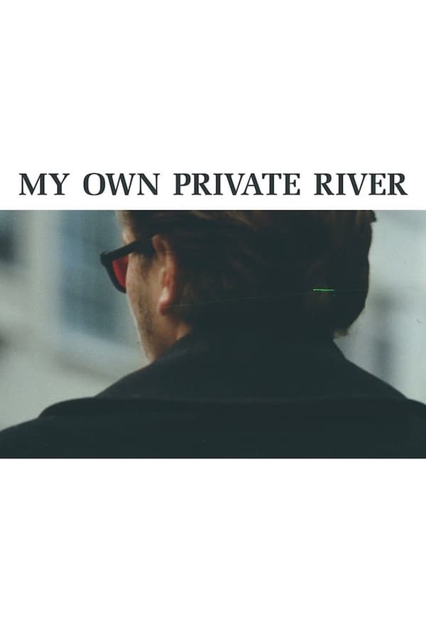 Cover of the movie My Own Private River